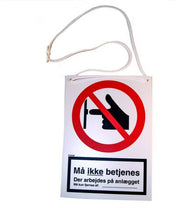 SKILT A6 148X105MM MÅ IKKE BETJENES