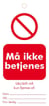 Tagout skilt med teksten "MÅ IKKE BETJENES".